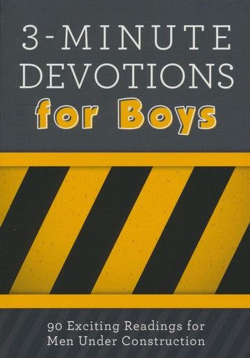 3-Minute Devotions for Boys: 90 Exciting Readings for Men Under Construction