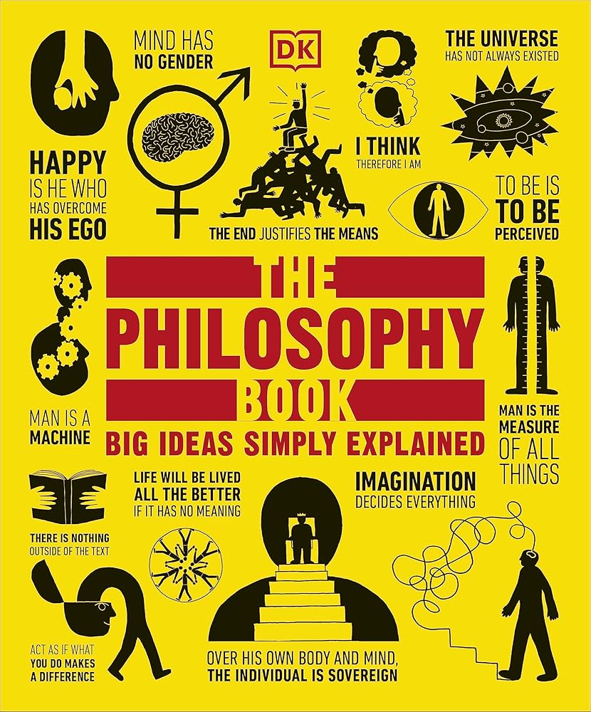 The Philosophy Book: Big Ideas Simply Explained (DK Big Ideas) cover image