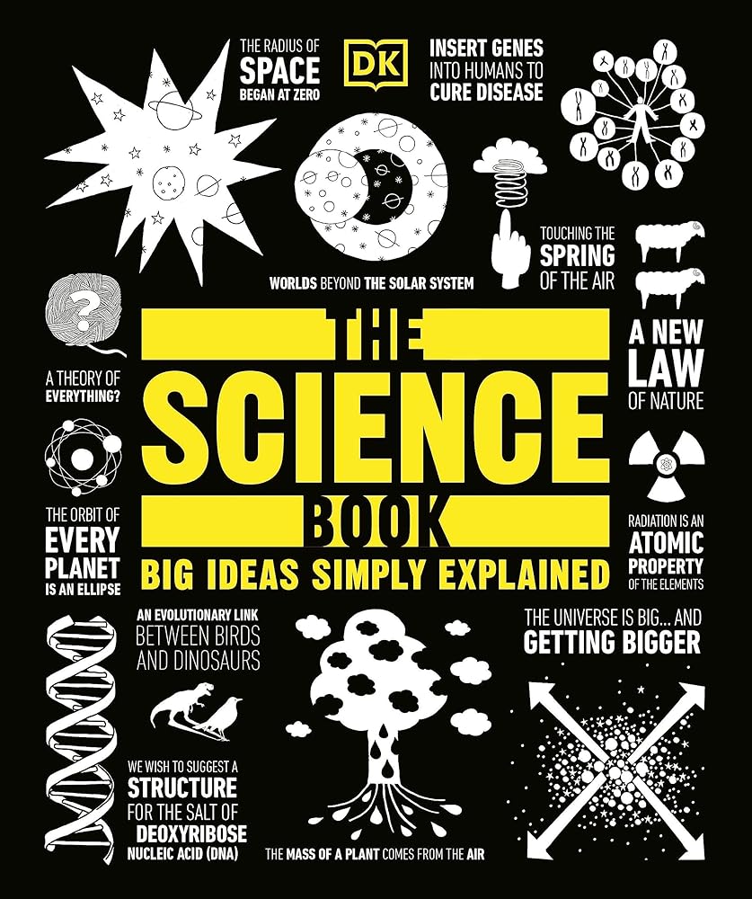 The Science Book: Big Ideas Simply Explained (DK Big Ideas) cover image