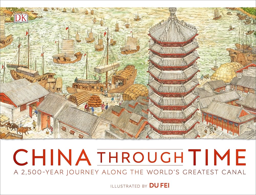 China Through Time: A 2,500-Year Journey Along the World's Greatest Canal cover image