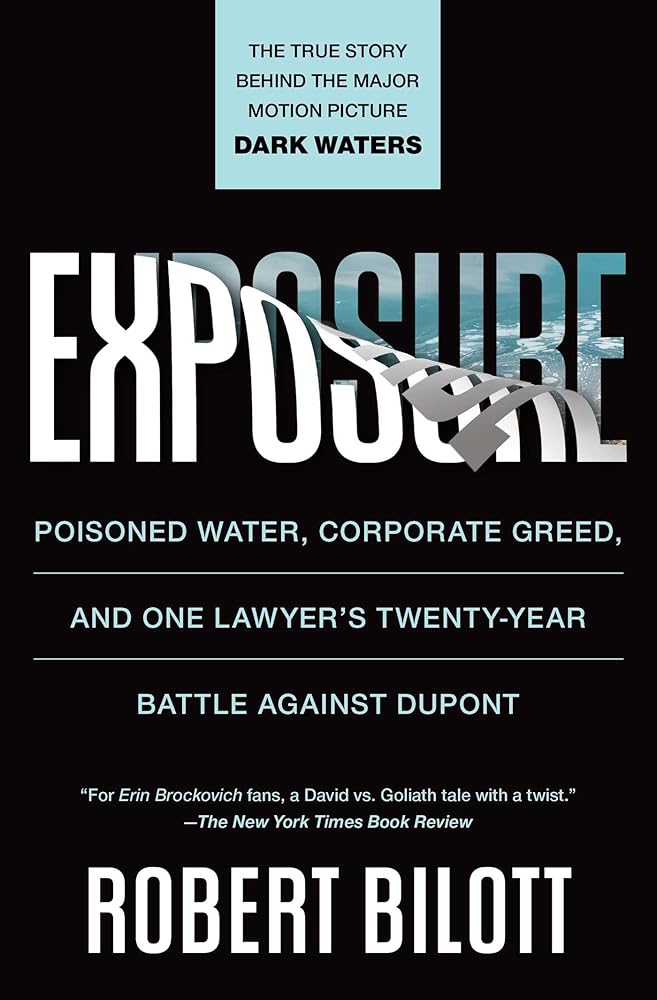 Exposure: Poisoned Water, Corporate Greed, and One Lawyer's Twenty-Year Battle against DuPont cover image