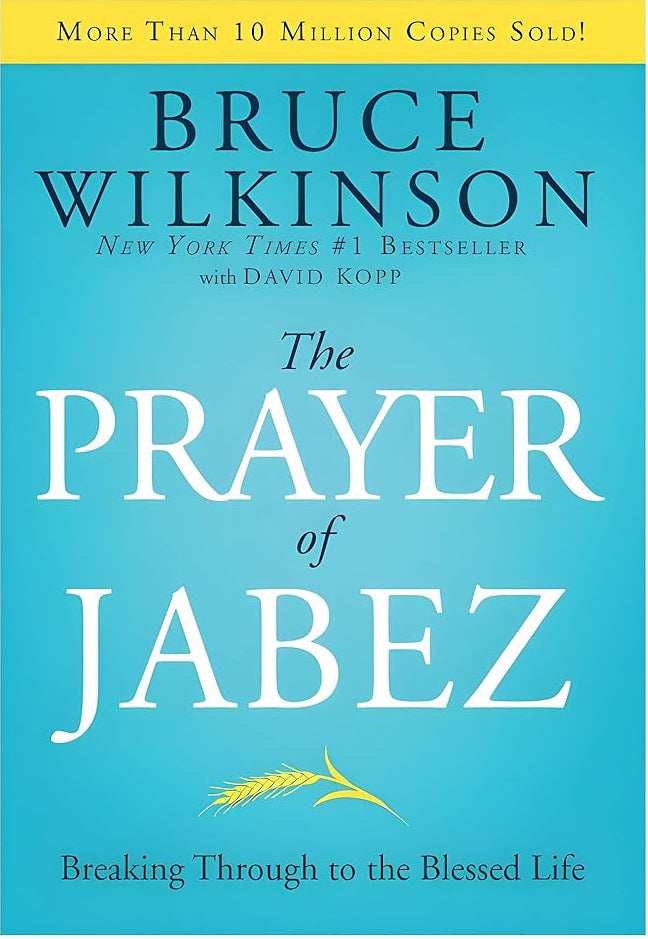 The Prayer of Jabez: Breaking Through to the Blessed Life (Breakthrough Series) cover image