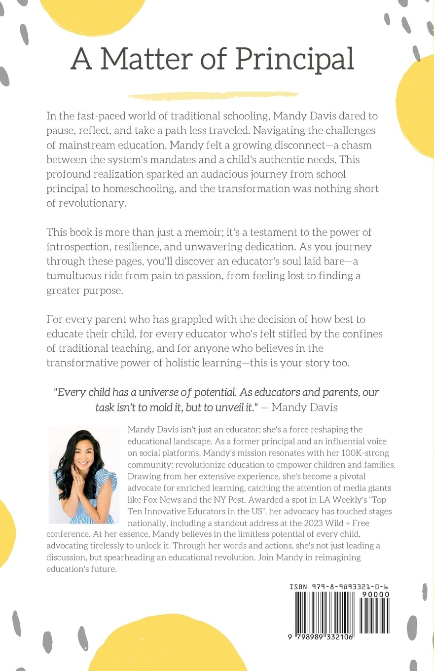 A Matter of Principal: A Former School Principal's Journey to Redefine Education and Bring Learning Back to the Home