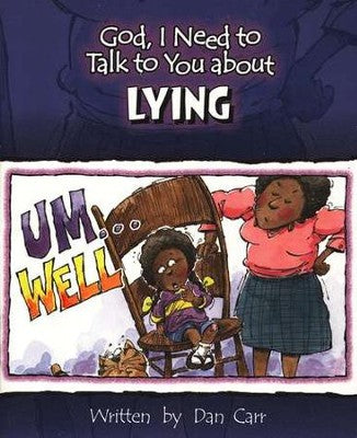 God, I Need to Talk to You about Lying