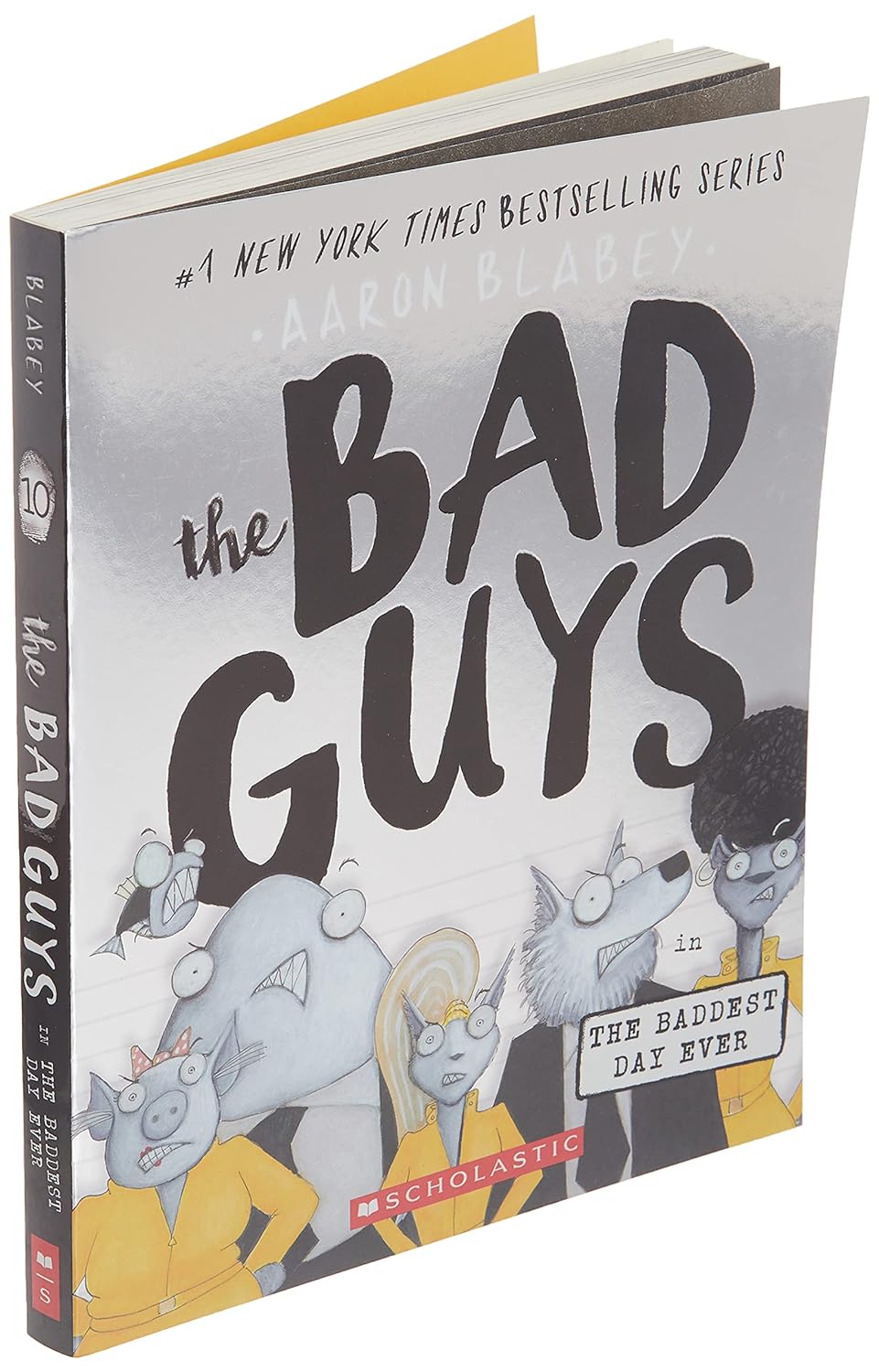 The Bad Guys in the Baddest Day Ever (The Bad Guys #10) -Starry Ferry Books
