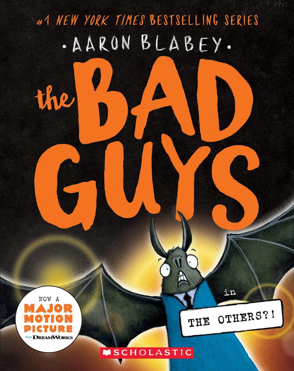 The Bad Guys in the Others?! (The Bad Guys #16) - Now a Major Motion Picture!