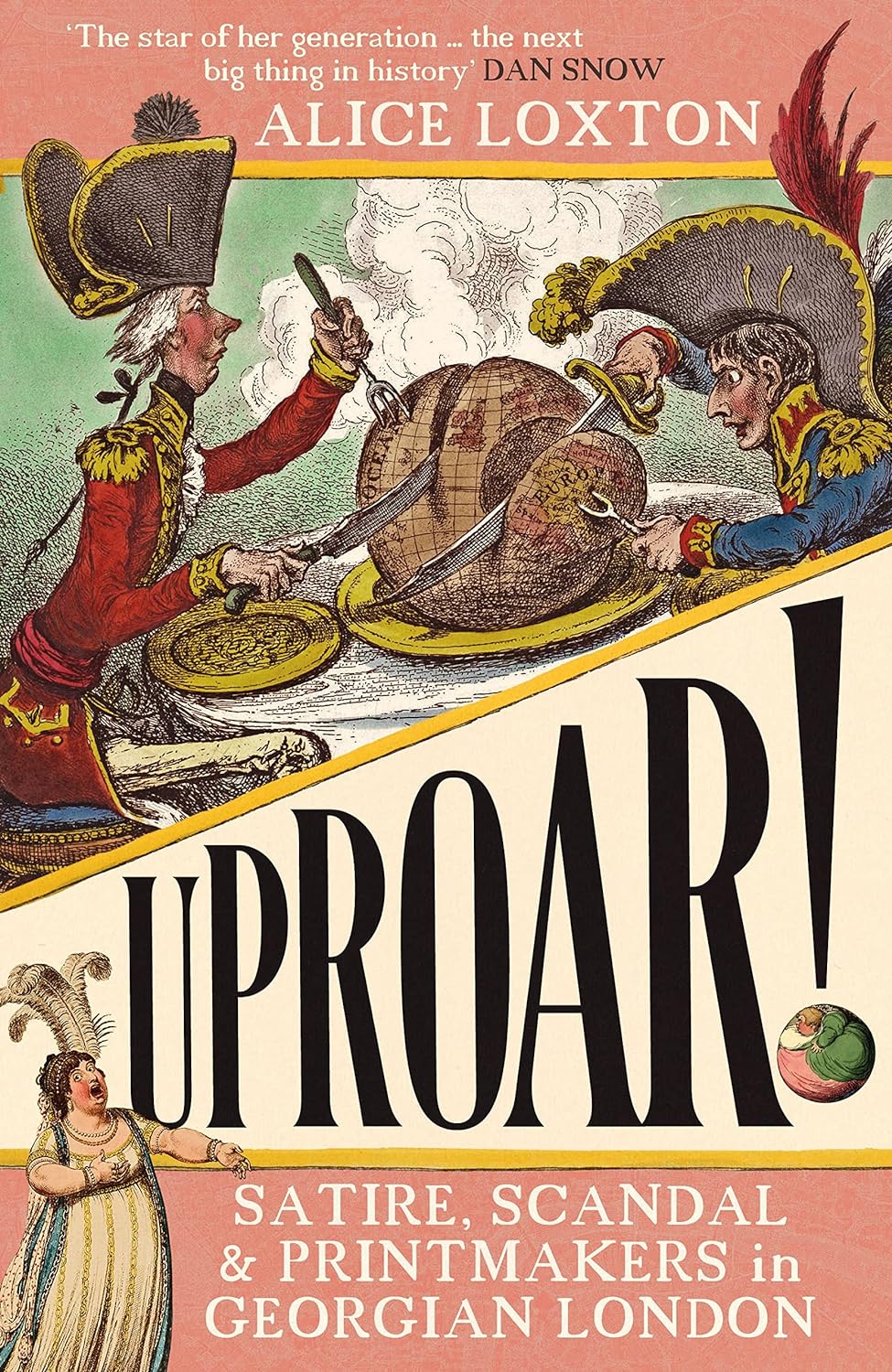 UPROAR!- Satire, Scandal and Printmakers in Georgian London - Starry Ferry Books 星渡書店