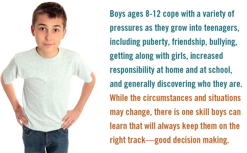 A Boy's Guide to Making Really Good Choices