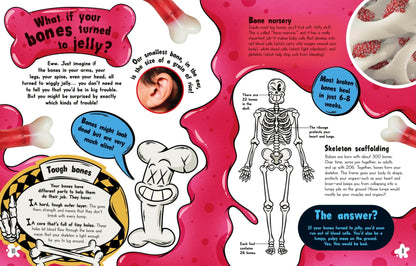 What If... You Didn't Make Snot?: And Other Amazing Human Body Questions