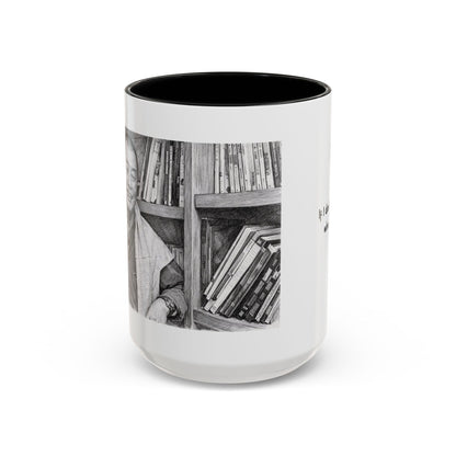 If I Don't Stay Who Will? Ceramic Accent Coffee Mug