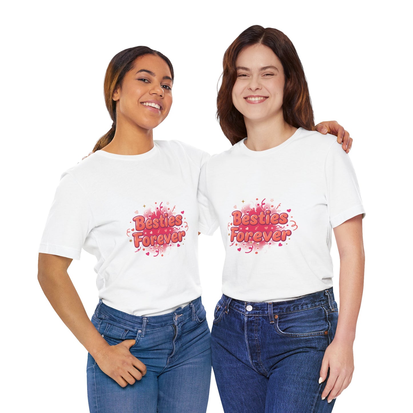Besties Forever Tee | Galentine’s Design, Female Friendship Squad Vibes