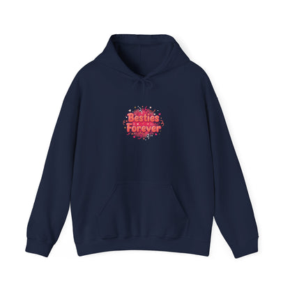 Besties Forever Hoodie | Galentine’s Vibes, Female Friendship