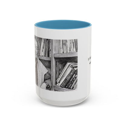 If I Don't Stay Who Will? Ceramic Accent Coffee Mug