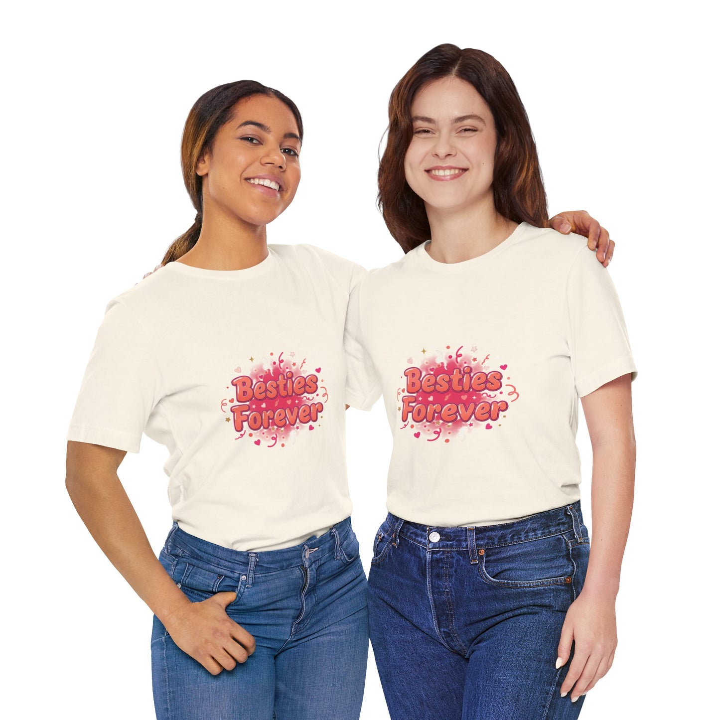 Besties Forever Tee | Galentine’s Design, Female Friendship Squad Vibes