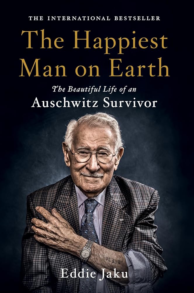 The Happiest Man on Earth: The Beautiful Life of an Auschwitz Survivor cover image