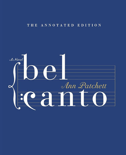 Bel Canto Annotated Edition: A Novel cover image