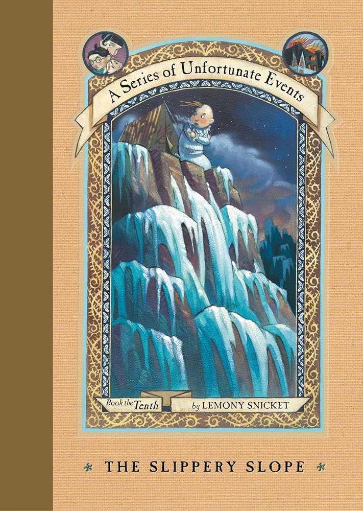 The Slippery Slope (A Series of Unfortunate Events, Book 10) (A Series of Unfortunate Events, 10) cover image