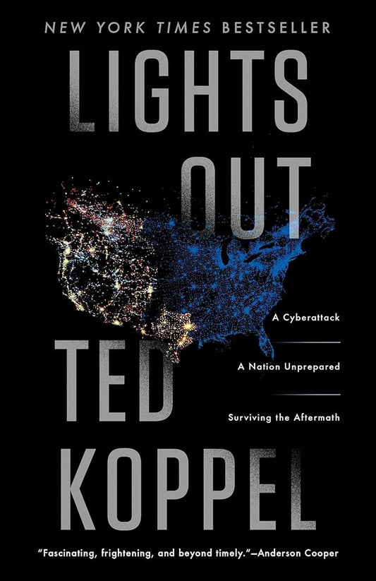 Lights Out: A Cyberattack, A Nation Unprepared, Surviving the Aftermath cover image