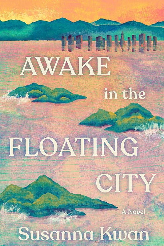 Awake in the Floating City: A Novel cover image