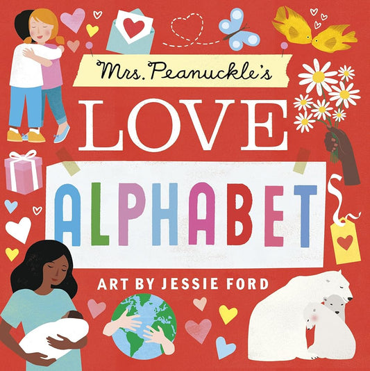 Mrs. Peanuckle's Love Alphabet (Mrs. Peanuckle's Alphabet) cover image