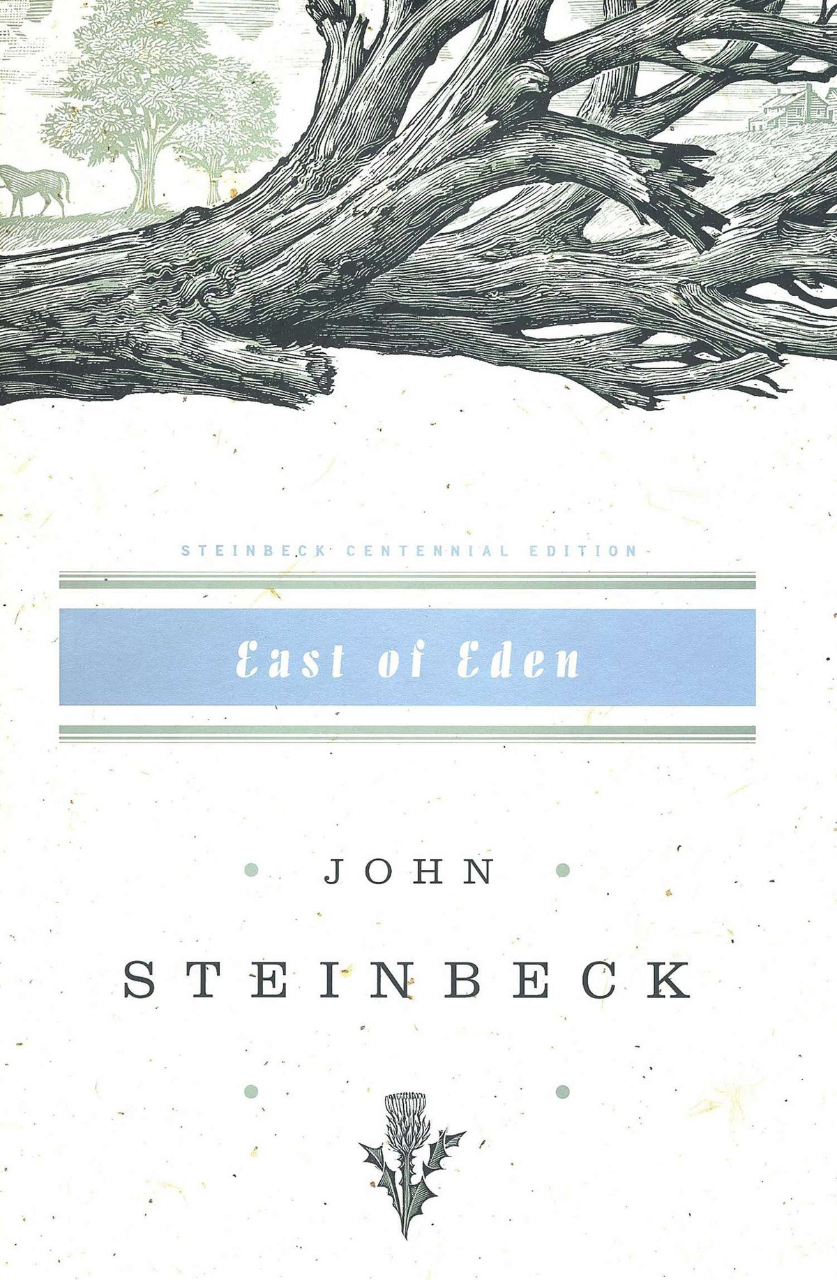 East of Eden: A masterpiece of Biblical scope, and the magnum opus of one of America’s most enduring authors | John Steinbeck
