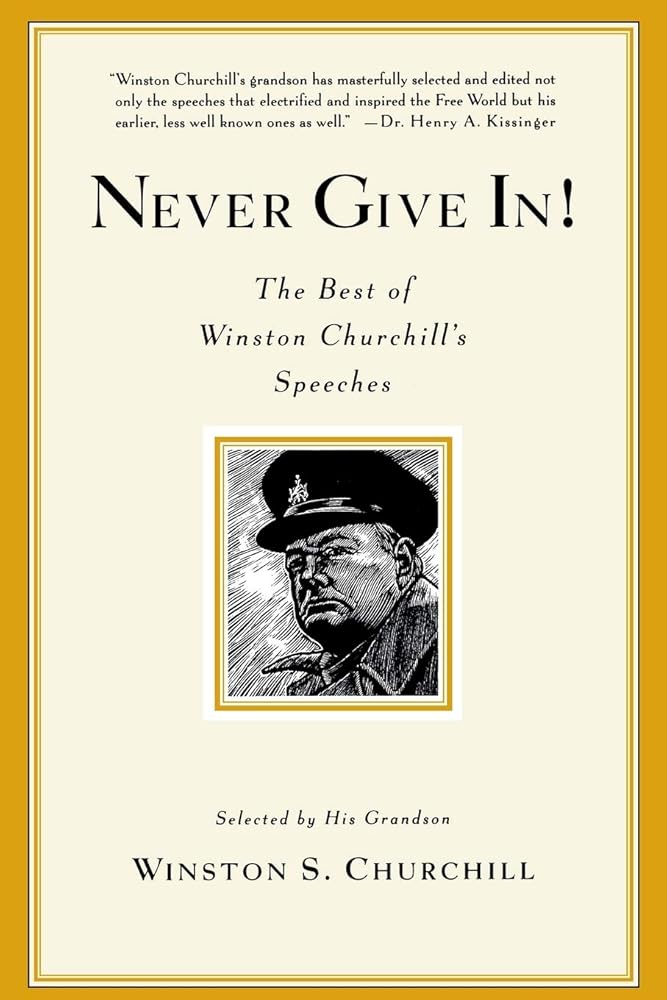 Never Give In! The Best of Winston Churchill's Speeches cover image