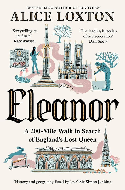 Eleanor: A 200-Mile Walk in Search of England's Lost Queen cover image