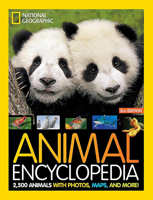 National Geographic Kids Animal Encyclopedia, 2nd Edition: 2,500 Animals with Photos, Maps, and More! (NGK Encyclopedias) cover image