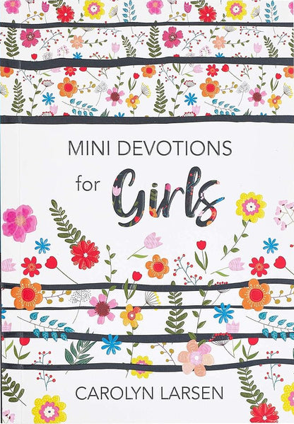 Mini Devotions For Girls - 180 Short and Inspirational Devotions to Encourage, Softcover Gift Book for Tweens cover image