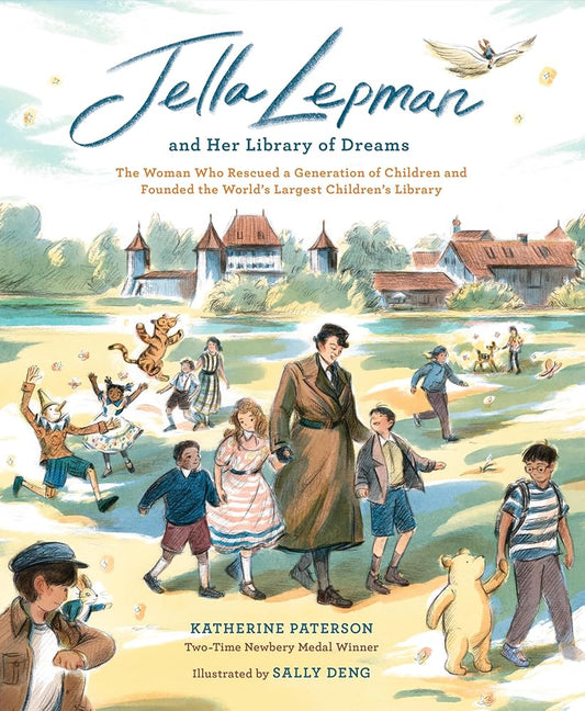 Jella Lepman and Her Library of Dreams: The Woman Who Rescued a Generation of Children and Founded the World’s Largest Children’s Library cover image