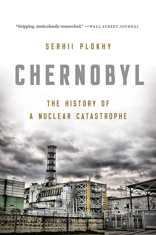 Chernobyl: The History of a Nuclear Catastrophe cover image