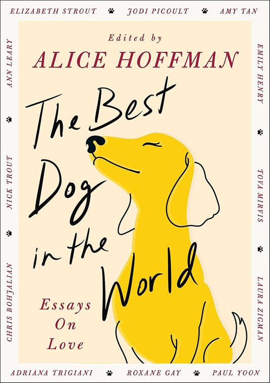 The Best Dog in the World: Essays on Love cover image