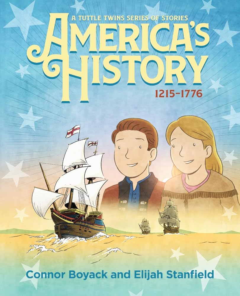 America's History: A Tuttle Twins Series of Stories (1215-1776) (The Tuttle Twins Stories) cover image