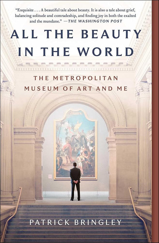 All the Beauty in the World: The Metropolitan Museum of Art and Me cover image