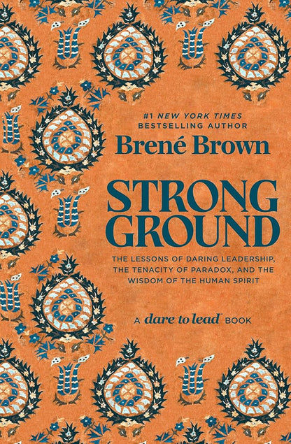 Strong Ground: The Lessons of Daring Leadership, the Tenacity of Paradox, and the Wisdom of the Human Spirit cover image