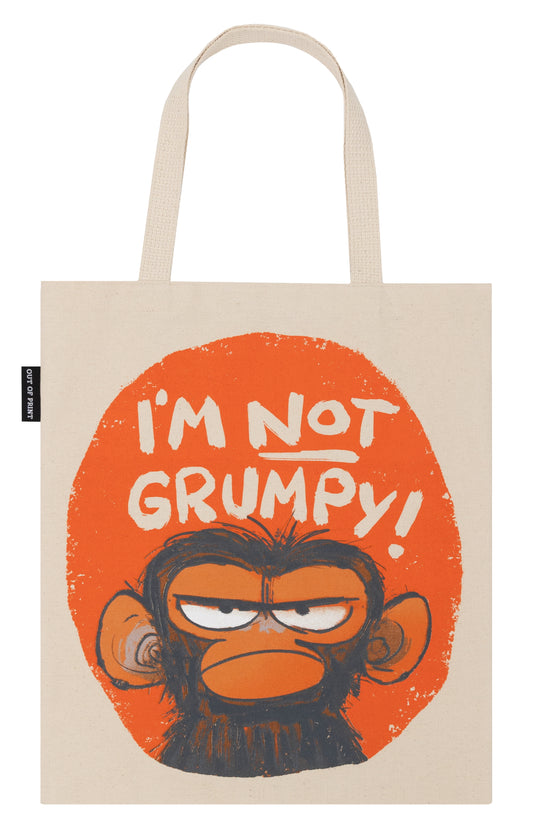 Grumpy Monkey – "I’m Not Grumpy!" - Tote Bag
