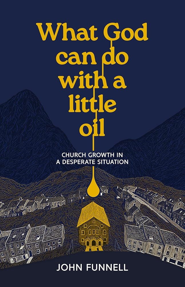 What God can do with a little oil: Church Growth in a Desperate Situation cover image