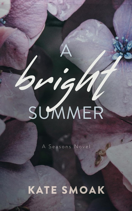 A Bright Summer: A Seasons Novel