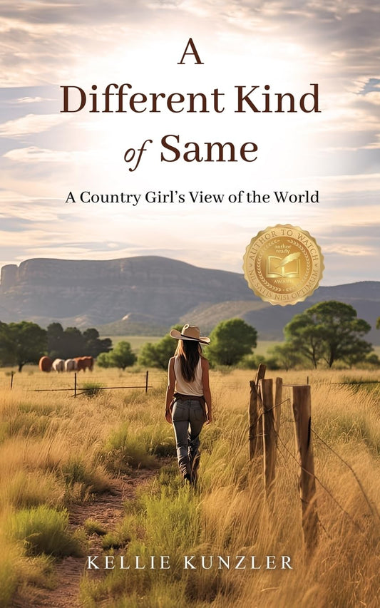 A Different Kind of Same: A Country Girl's View of the World