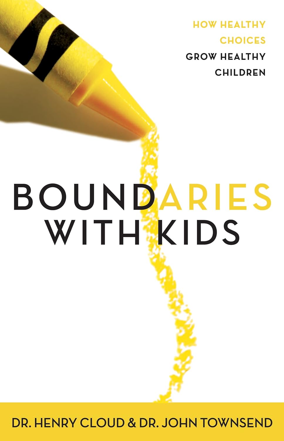 Boundaries with Kids: How Healthy Choices Grow Healthy Children