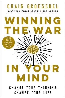 Winning the War in Your Mind: Change Your Thinking, Change Your Life (Hardcover) - Starry Ferry Books