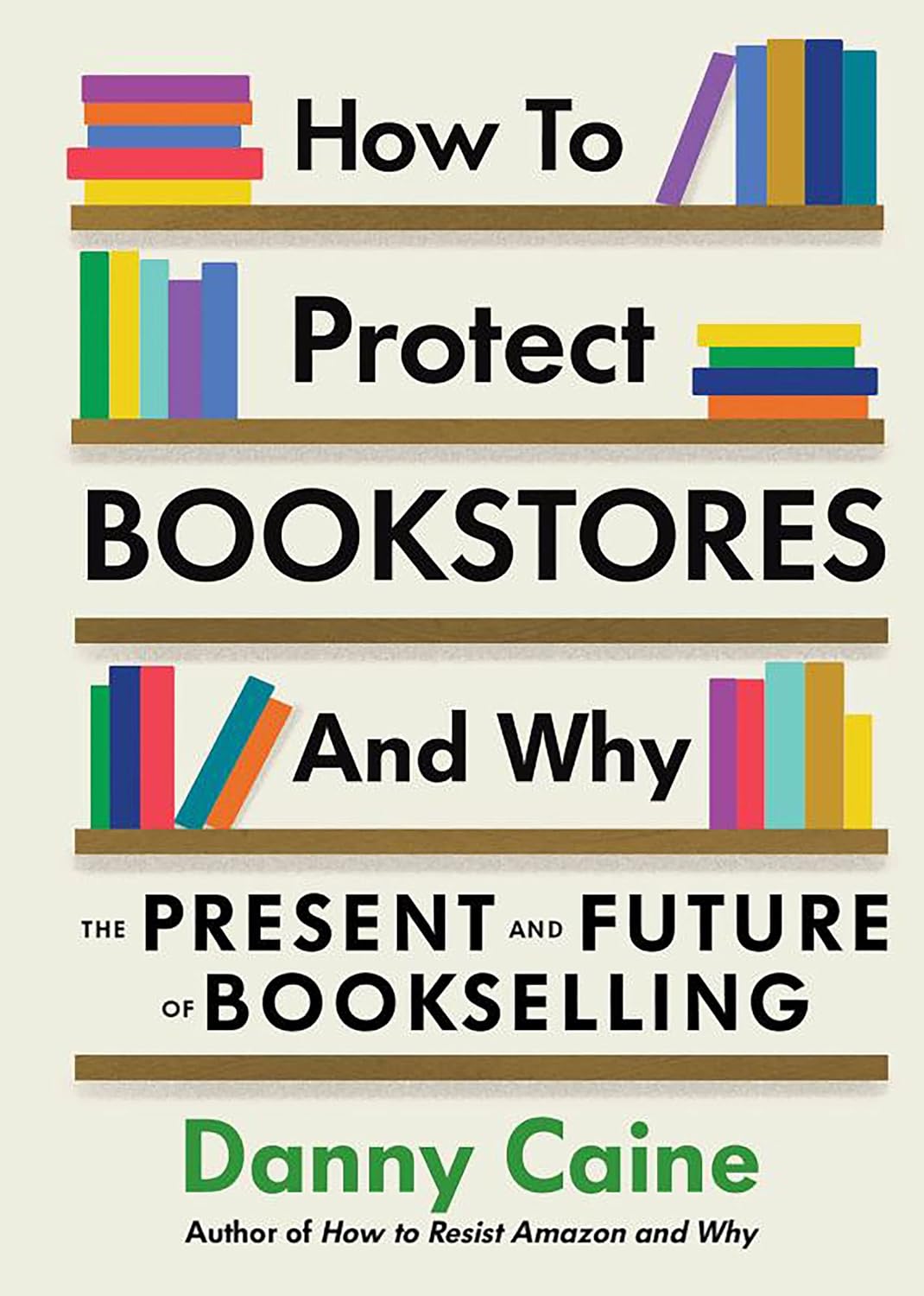 How to Protect Bookstores and Why: The Present and Future of Bookselling