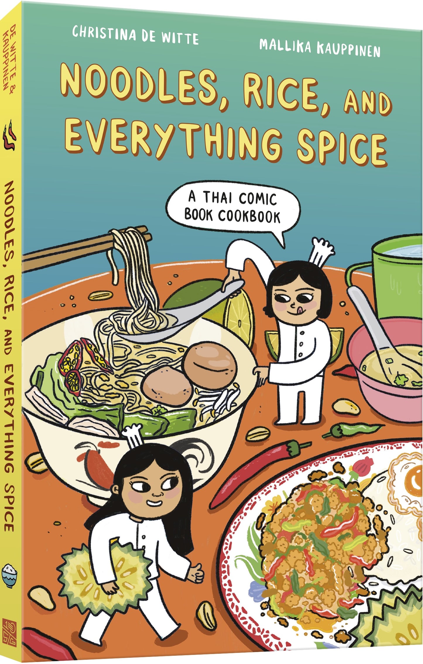 Noodles, Rice, and Everything Spice - A Thai Comic Book Cookbook