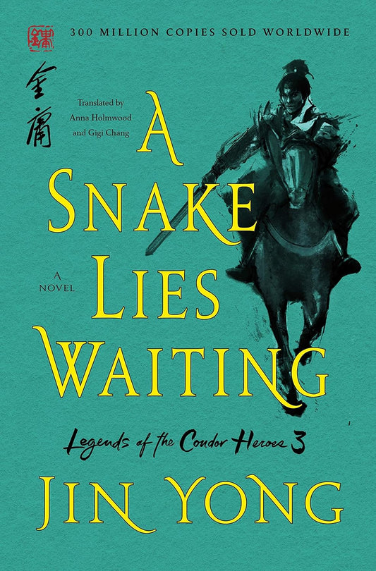 A Snake Lies Waiting: The Definitive Edition (Legends of the Condor Heroes, 3)射雕英雄傳第三集(英文版)