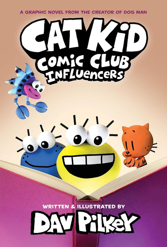 Cat Kid Comic Club: Influencers: A Graphic Novel (Cat Kid Comic Club #5): From the Creator of Dog Man (Cat Kid Comic Club)