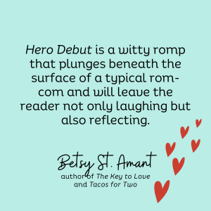 Hero Debut: A Novel (Love Off Script Book 2)