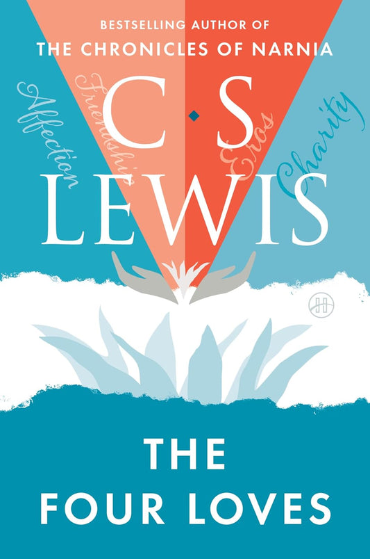 The Four Loves | C. S. Lewis